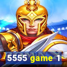 5555 game 1